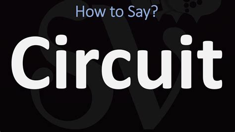 how to pronounce circuits